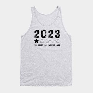 2023 year one star review : Funny review, "The worst year i've ever lived" Tank Top